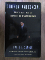 David E. Sanger - Confront and conceal