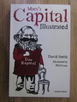 David Smith - Marx's capital illustrated