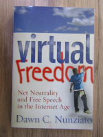 Dawn C. Nunziato - Virtual freedom