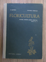 E. Elefteriu - Floricultura. Manual pentru liceele agricole anii IV, V