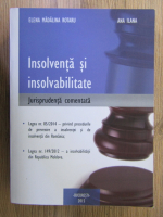 Anticariat: Elena Madalina Rotaru, Ana Ilana - Insolventa si insolvabilitate. Jurisprudenta comentata