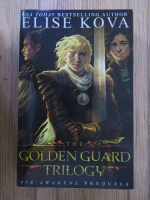 Elise Kova - Golden guard trilogy 