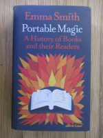 Emma Smith - Portable magic. A history of books and their readers