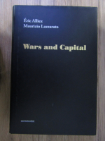 Anticariat: Eric Alliez, Maurizio Lazzarato - Wars and capital