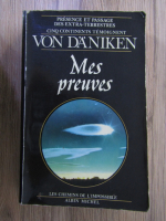 Erich von Daniken - Mes preuves