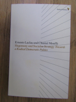 Ernesto Laclau, Chantal Mouffe - Hegemony and socialist strategy towards a radical democratic politics