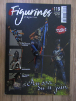 Anticariat: Figurines magazine, no 116, juin-juillet 2017