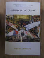 Fredric Jameson - Valences of the dialectic