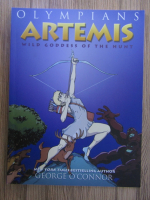 Anticariat: George OConnor - Olympians, volumul 9. Artemis. Wild goddess of the hunt