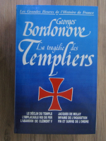 Georges Bordonove - La tragedie des templiers