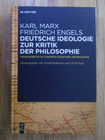 Gerald Hubmann - Karl Marx, Friedrich Engels. Deutche ideologie zur kritik der philosophie