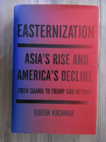 Gideon Rachman - Easternization