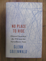 Glenn Greenwald - No place to hide