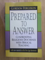 Gordon Ferguson - Prepared to answer