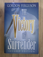 Anticariat: Gordon Ferguson - The victory of surrender