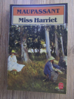 Guy de Maupassant - Miss Harriet