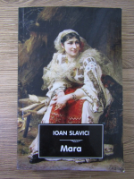 Ioan Slavici - Mara