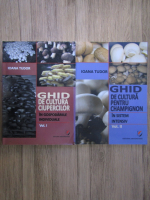 Ioana Tudor - Ghid de cultura ciupercilor (2 volume)