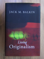 Jack M. Balkin - Living originalism