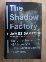 Anticariat: James Bamford - The shadow factory