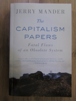 Jerry Mander - The capitalism papers