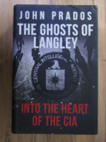 John Prados - The ghosts of Langley