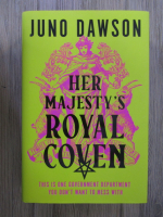 Juno Dawson - Her majesty's royal coven