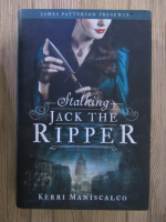 Kerri Maniscalco - Stalking Jack the Ripper