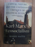 Kohei Saito - Karl Marx's ecosocialism