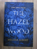 Melissa Albert - The hazel wood