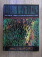 Mike Taliaferro - The lion never sleeps