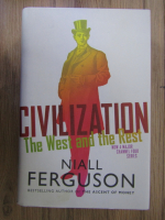 Niall Ferguson - Civilization. The West and the rest