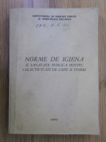 Norme de igiena si sanatate publica pentru colectivitati de copii si tineri