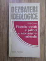 Ovidiu Trasnea - Filosofia sociala si politica a neoconservatorismului