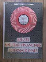 Anticariat: Paul Bran - Relatii valutar-financiare internationale