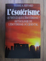 Pierre Riffard - L'esoterisme