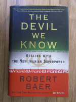 Robert Baer - The devil we know