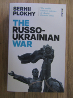 Serhii Plokhy - The russo-ukrainian war