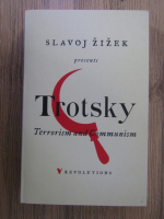 Slavoj Zizek - Trotsky. Terrorism and communism