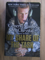 Stanley McChrystal - My share of the task