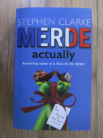 Stephen Clarke - Merde actually