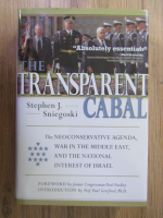 Anticariat: Stephen J. Sniegoski - The transparent cabal