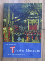 The austrian Theater Museum and its collections