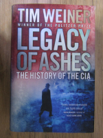 Anticariat: Tim Weiner - Legacy of ashes. The history of the CIA