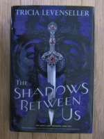 Tricia Levenseller - The shadows between us