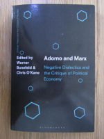 Werner Bonefeld - Adorno and Marx