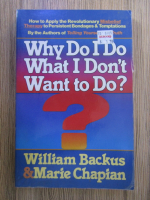 William Backus - Why do I do what I don't want to do?