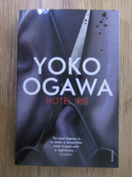 Yoko Ogawa - Hotel Iris