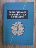 A. Vaclavovic - Perfectionari in fabricarea sculelor