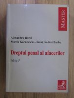 Anticariat: Alexandru Boroi - Dreptul penal al afacerilor (editia 5)